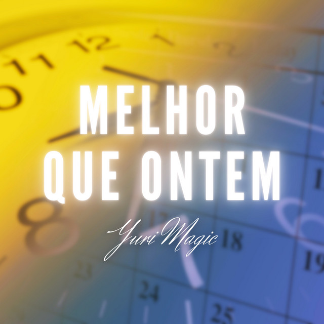 Melhor Que Ontem