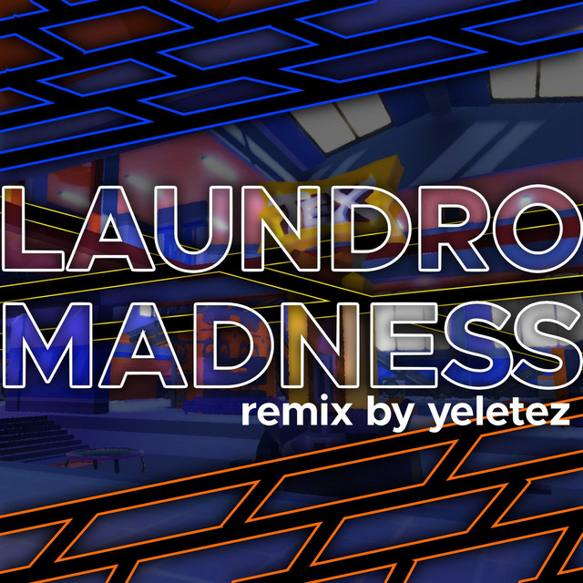 LAUNDROMADNESS (yeletez remix)