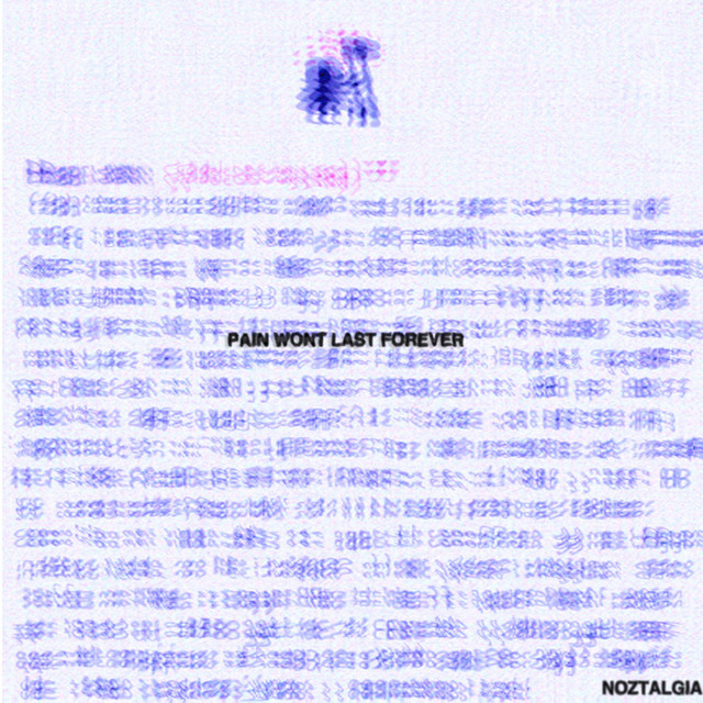 PAIN WONT LAST FOREVER cover art