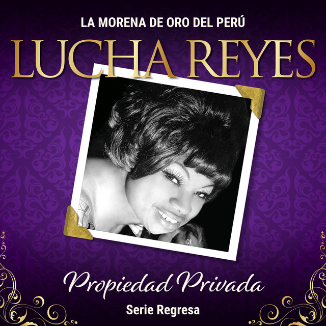 Serie Regresa: Propiedad Privada, Vol.2 (La morena de oro del Peru) cover art