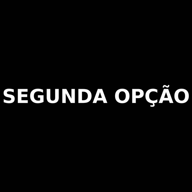 Segunda Opção
