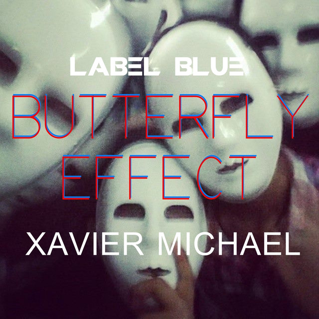 Butterfly Effect - Xavier Michael cover