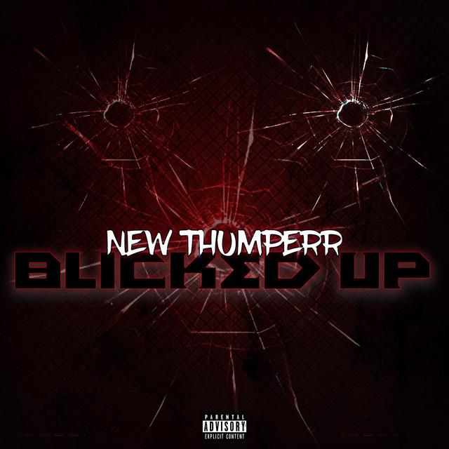 Blicked Up - Single by New Thumperr | Spotify