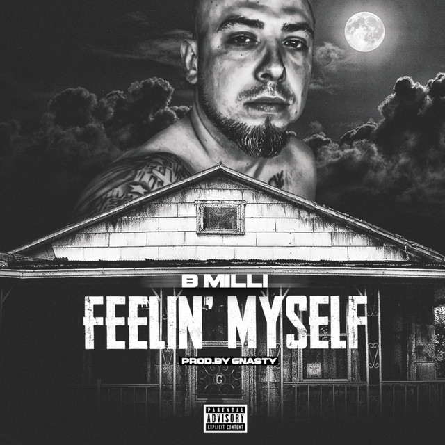 Feelin' Myself - Single by B Milli | Spotify