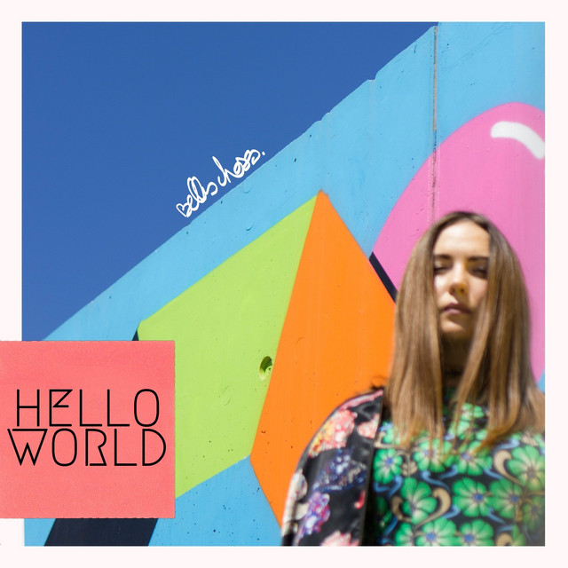 Hello World by Belles Choses cover art