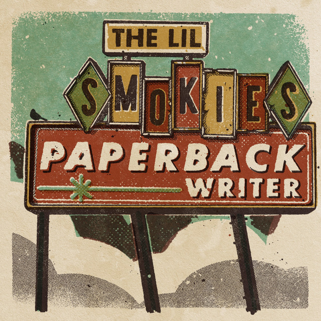 Paperback Writer - song and lyrics by The Lil Smokies | Spotify