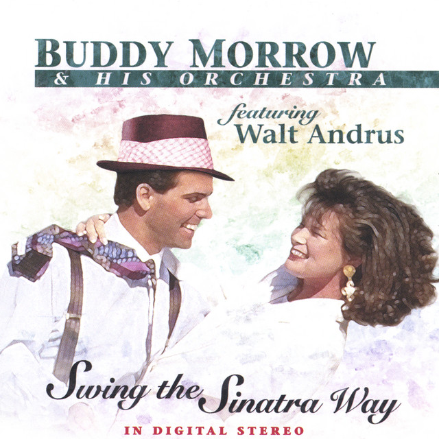 Walt Andrus w/Buddy Morrow and his Orchestra