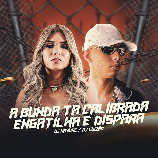 A Bunda ta Calibrada, Engatilha e Dispara