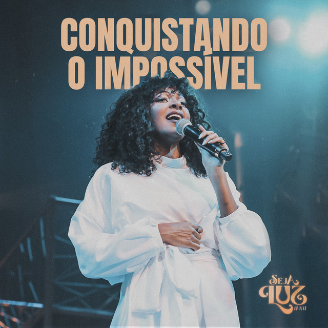 CONQUISTANDO O IMPOSSÍVEL - AO VIVO