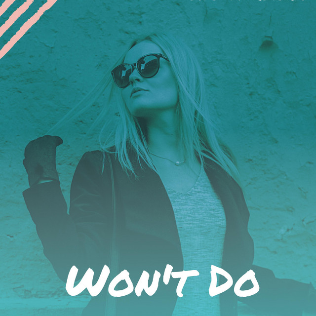 Won't Do - Single by Jay Double R | Spotify