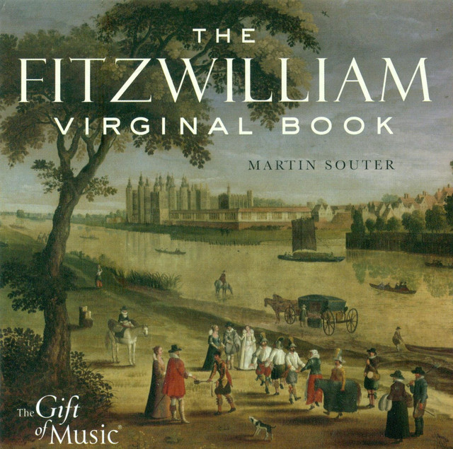 Keyboard Recital: Souter, Martin – Dowland, J. / Byrd, W. / Bull, J. / Farnaby, G. / Mundy, J. / Sweelinck, J.P. (The Fitzwilliam Virginal Book) cover art