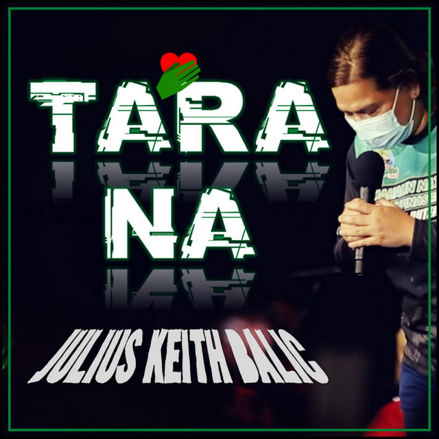 Tara Na - Single by Julius Keith Balic | Spotify