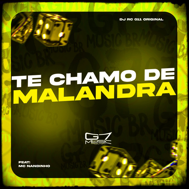 Te Chamo de Malandra