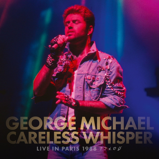 Careless Whisper (Live in Paris, 1988) album image