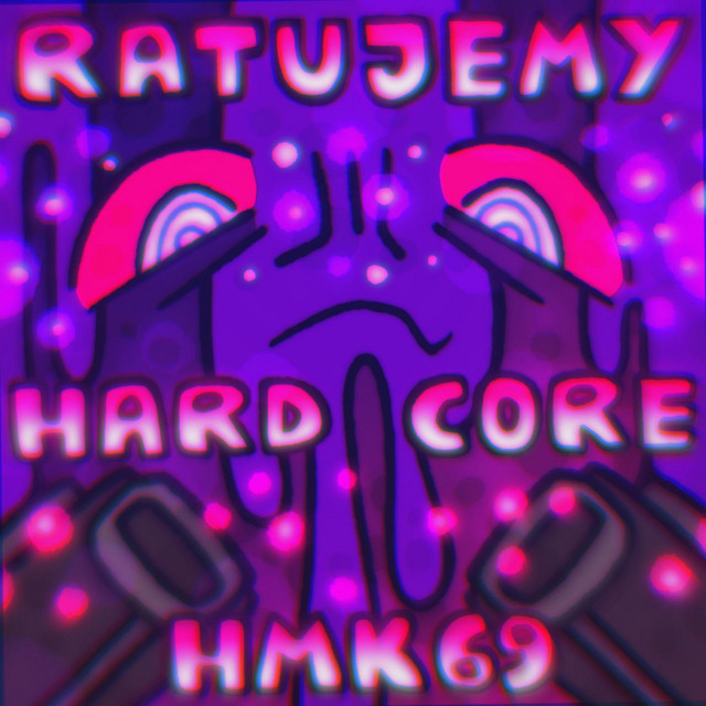 RATUJEMY HARDCORE cover art