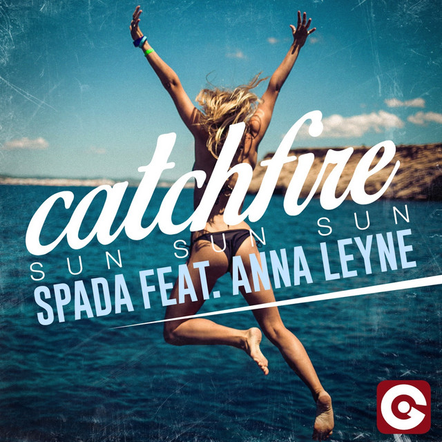 Catchfire (Sun Sun Sun) - Radio Edit