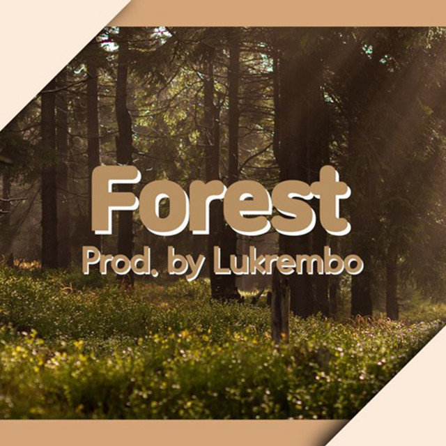 Forest - Single by Lukrembo | Spotify