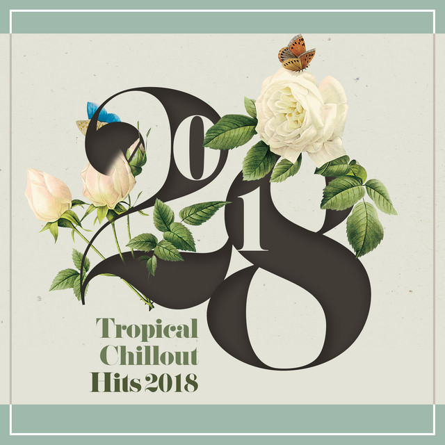 Tropical Chillout Hits 2018 cover art