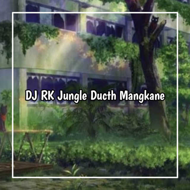 DJ Rk Jungle DUCTH Mangkane V4