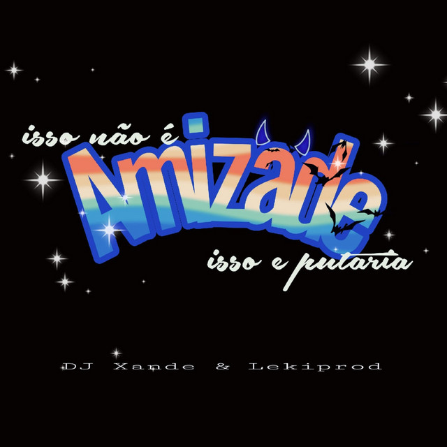Isso e Não e Amizade Isso e Putaria