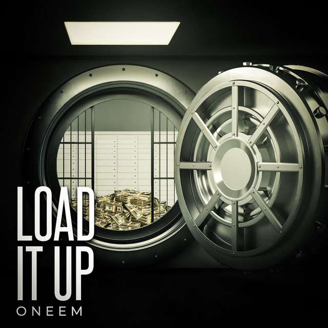 Load It Up - Single by Oneem | Spotify