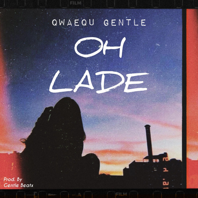 Songs Similar to Oh Lade by Qwaequ Gentle - Chosic