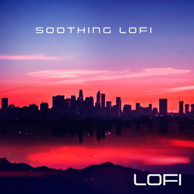 Soothing Lofi cover art