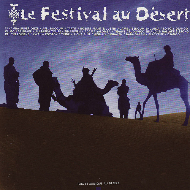 未開封レア盤「砂漠のフェスティヴァルLe Festival au Désert」 Le Festival au Désert - Compilation by Various Artists | Spotify