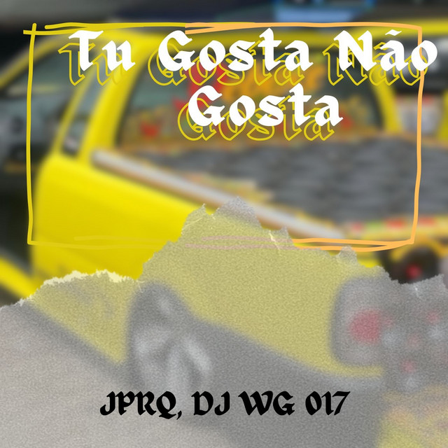 Tu Gosta Não Gosta