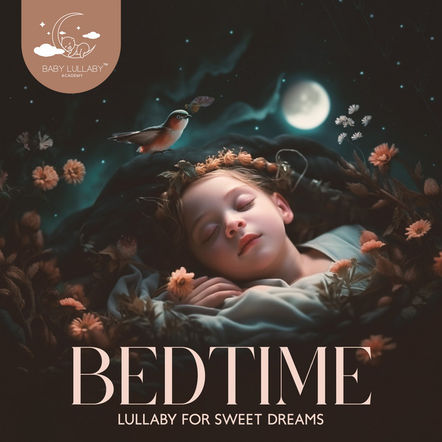 Bedtime Lullaby for Sweet Dreams - Album by Baby Lullaby Academy | Spotify