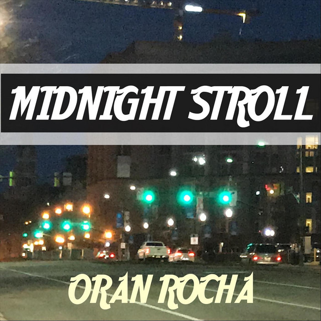 Midnight Stroll - Single by Oran Rocha | Spotify