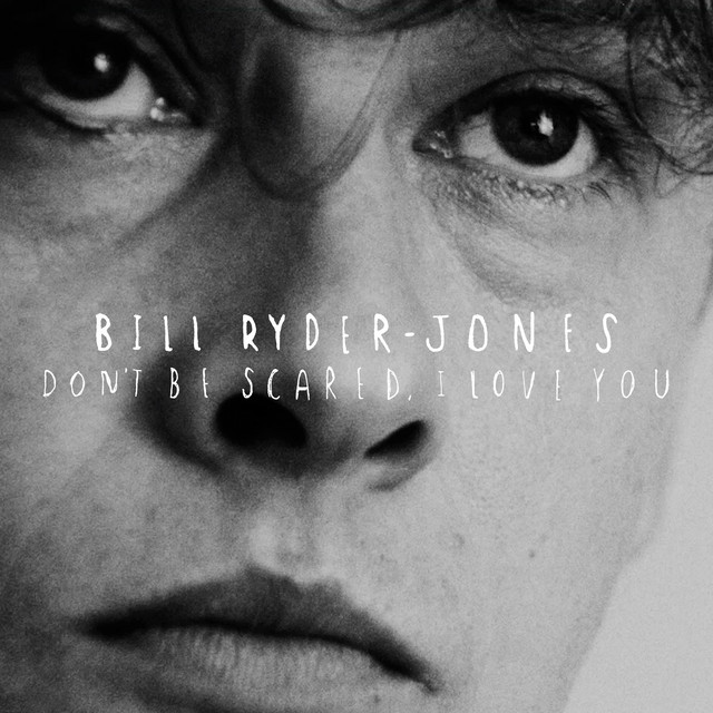 Don't Be Scared, I Love You - Edit