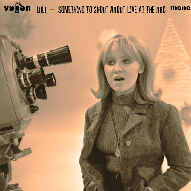 Something To Shout About At The BBC - Album by Lulu | Spotify