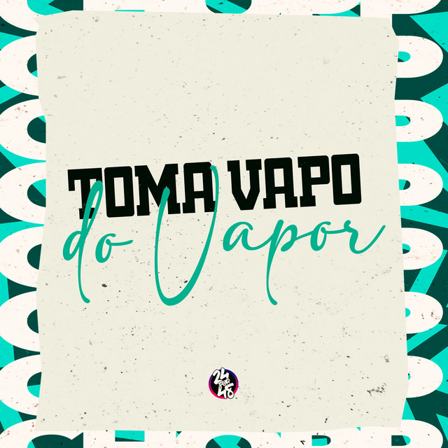 Обкладинка: Toma Vapo do Vapor — DJ VITIN LF