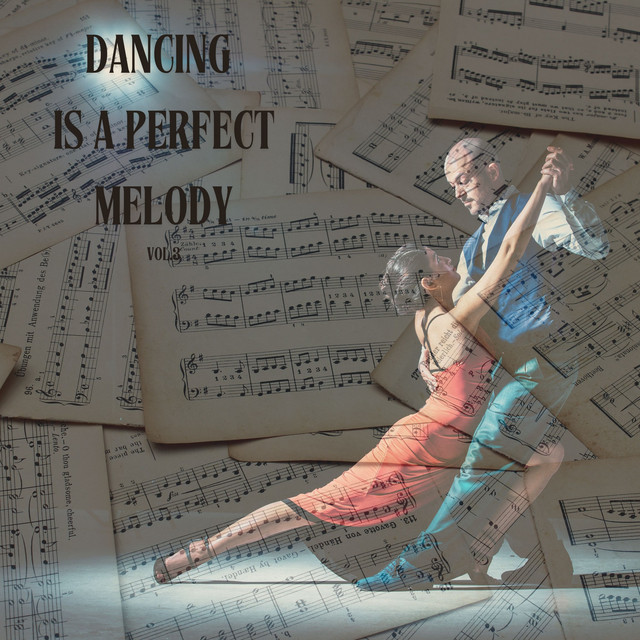 Dancing is a Perfect Melody vol.3 (Remastered 2017)