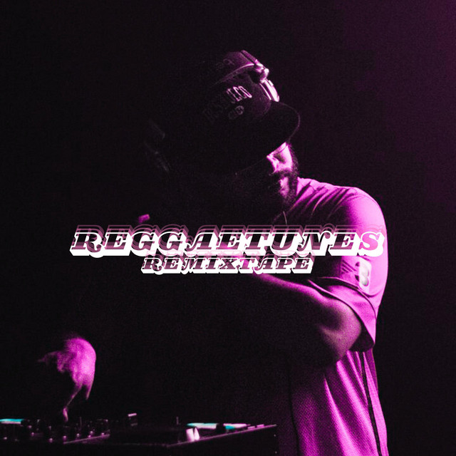 REGGAETUNES REMIXTAPE