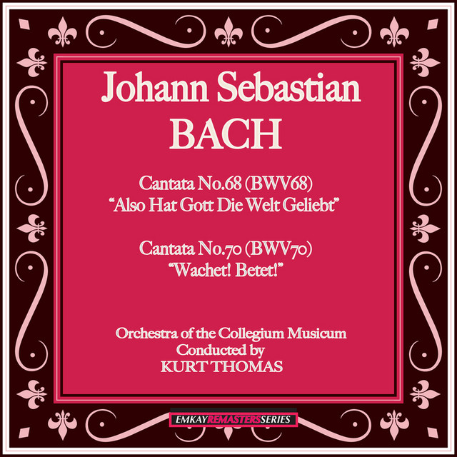 Bach Cantatas No. 68 & 70 (Remastered) cover art