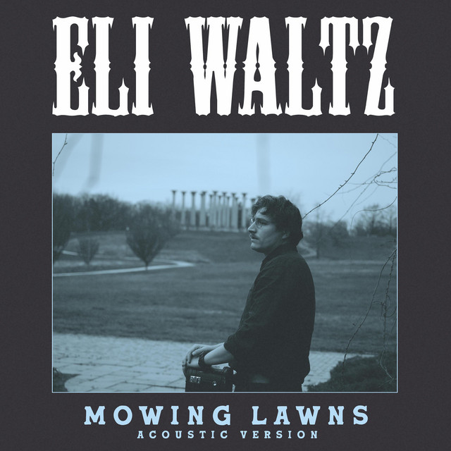 Mowing Lawns - Acoustic