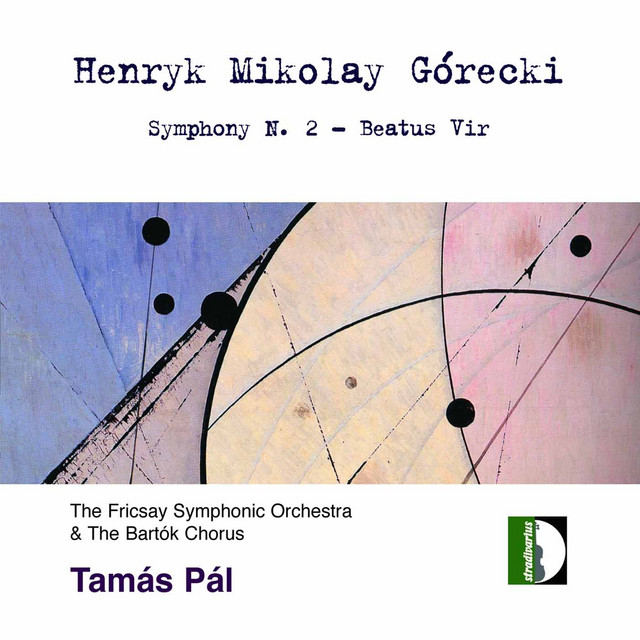 Górecki: Symphony No. 2, Op. 31 "Copernican" & Beatus vir, Op. 38 cover art