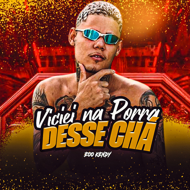 Viciei na Porra Desse Chá