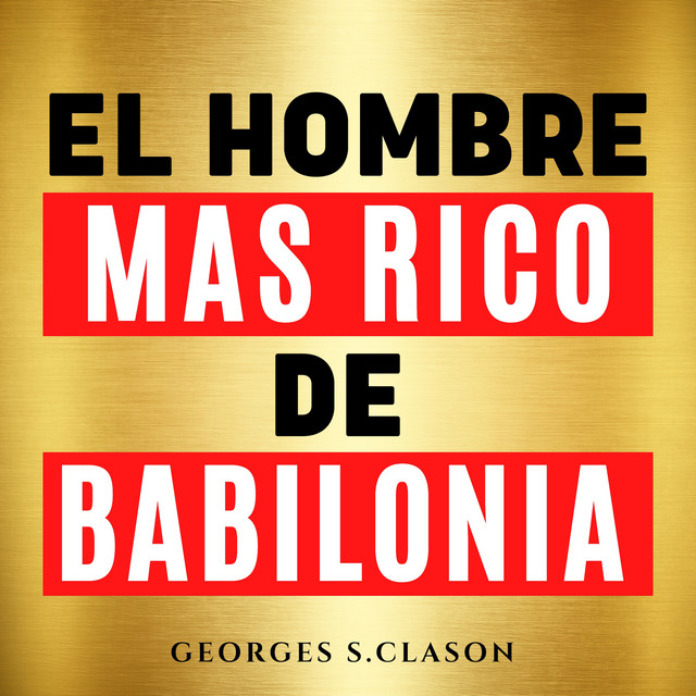El Hombre Mas Rico De Babilonia [The Richest Man in Babylon] cover art
