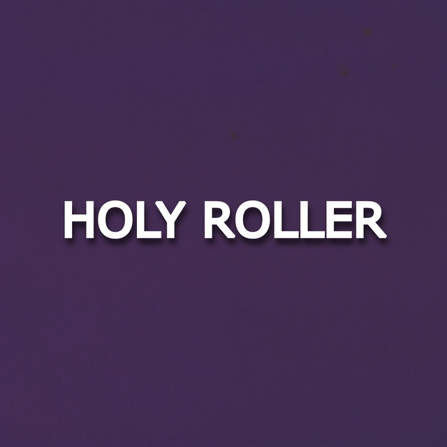 Holy Roller