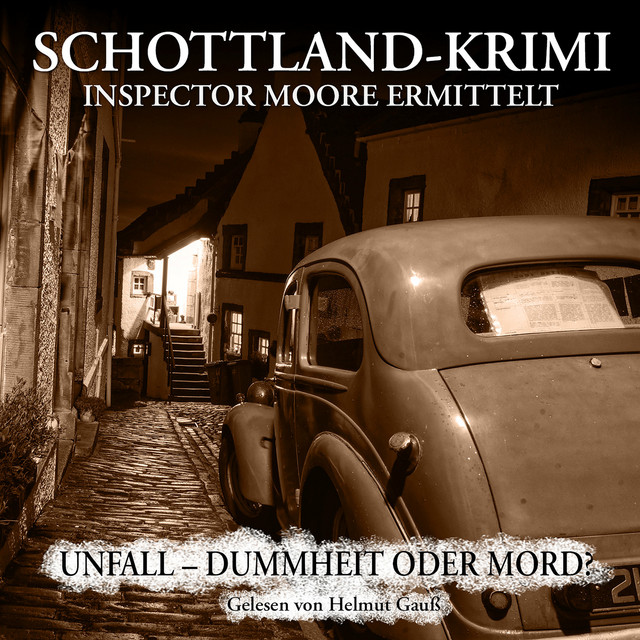 Folge 5: Inspector Moore ermittelt - Unfall - Dummheit oder Mord? cover art