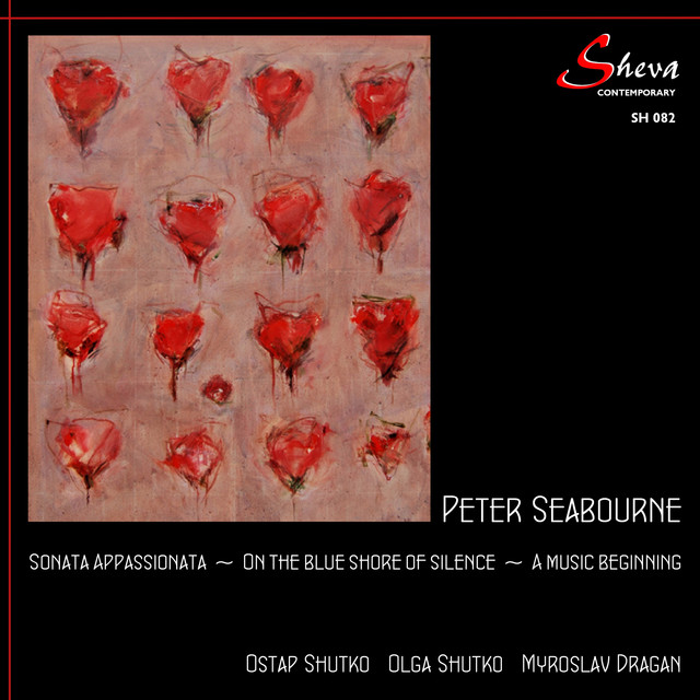 Cover art for Myroslav Dragan — Seabourne: Sonata Appassionata, On the Blue Shore of Silence & A Music Beginning