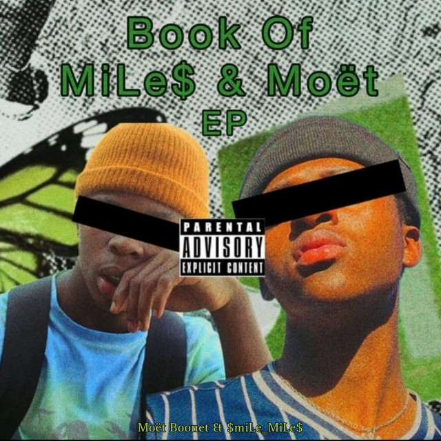 Book Of MiLe$ & Moët - EP by $miLe_MiLe$ | Spotify