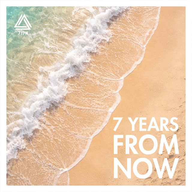 7 Years From Now