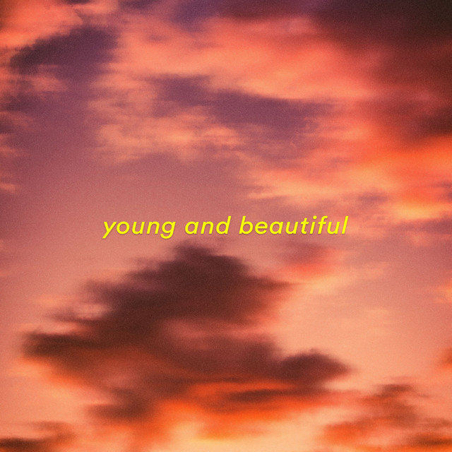 young and beautiful - slowed + reverb