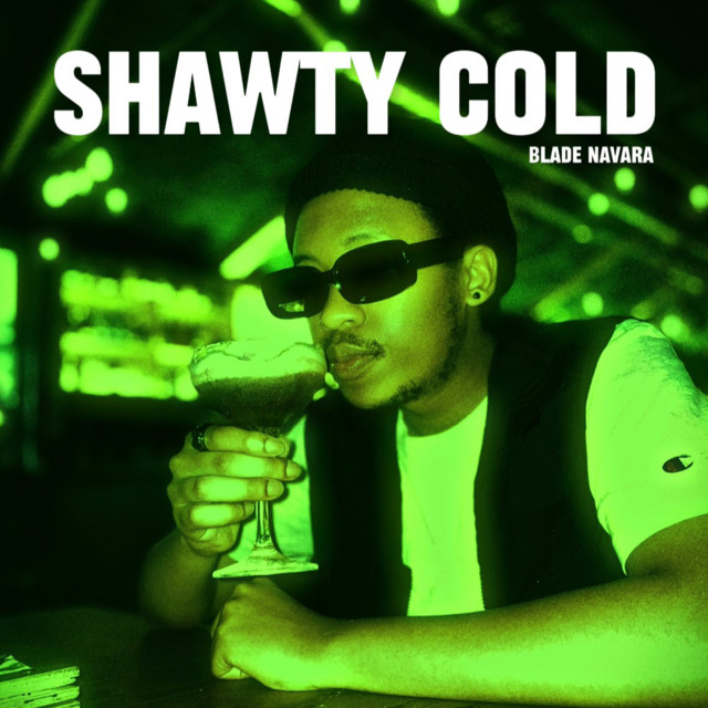 Shawty cold