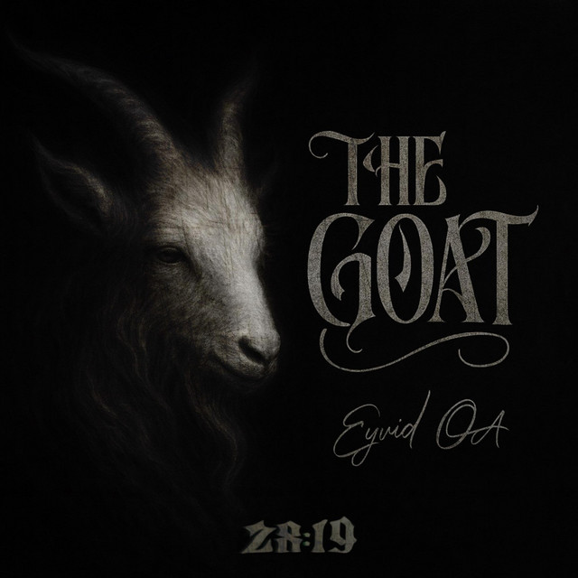 The Goat 28:19 - Single by Eyvid OA | Spotify