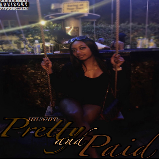 Pretty and Paid - Single by Jhunnit | Spotify